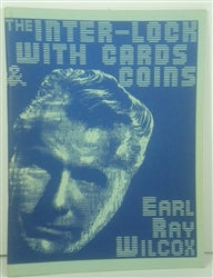 The Inter-Lock with Cards & Coins by Earl Ray Wilcox - Book