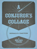 A Conjuror's Collage by Ronald J. Dayton - Book