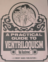 A Practical Guide to Ventriloquism by Val Andrews - Book