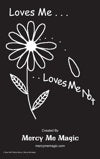 Loves Me.....Loves Me Knot -Trick