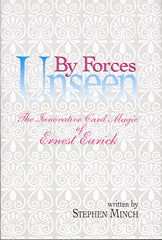 By Forces Unseen by Ernest Earick and Stephen Minch – Magic Inc.