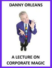 A Lecture on Corporate Magic by Danny Orleans - Book