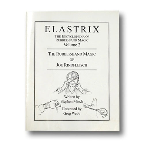 Elastrix Encyclopedia of Rubber Band Magic Volume 2 - Book