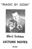 Magic By Gosh: Lecture Notes by Al Goshman - Book
