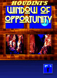 Houdini Window of Opportunity