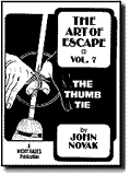 Art of Escape VOL. 7 - The Thumb Tie by John Novak - Book