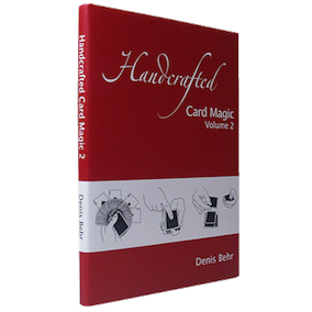 Handcrafted Card Magic Volume 2 by Denis Behr - Book