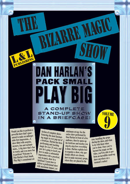 Dan Harlan's Pack Small Play Big Vol. 9 - The Bizarre Magic Show - DVD