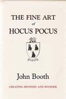 The Fine Art of Hocus Pocus by John Booth - Book