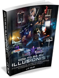 How to be an Illusionist by J C Sum - Book
