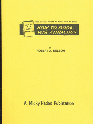 How to Book Your Attraction by Robert A. Nelson - Book