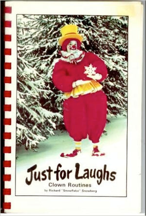 Just For Laughs by Richard "Snowflake" Snowberg - Book