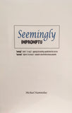 Seemingly Impromptu by Michael Kaminskas - Book