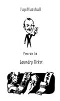 Laundry Tickets  by Jay Marshall - Trick
