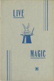 Live Magic by W.O. Turner - Book