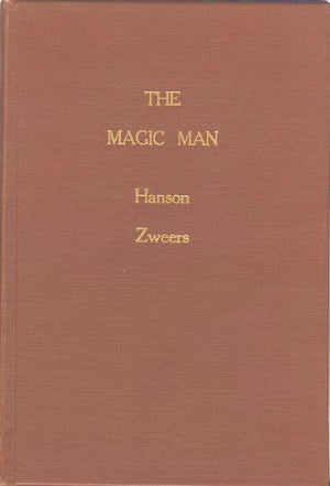 The Magic Man by Herman Hanson and John Zweers - Book