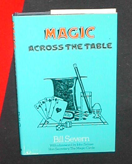 Magic Across The Table by Bill Severn - Book