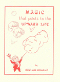 Magic That Points to the Upward Life by Rev. Jim Dracup - Book
