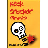 Neck Cracker Gimmick by Alan Wong