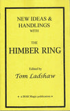 New Ideas & Handlings with the Himber Ring Edited by Tom Ladshaw - Book