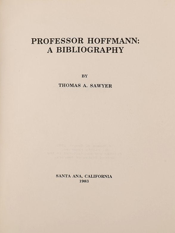 Professor Hoffmann: A Bibliography by Thomas A. Sawyer - Book