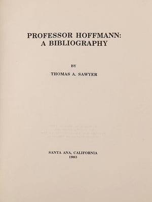 Professor Hoffmann: A Bibliography by Thomas A. Sawyer - Book