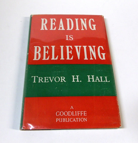 Reading is Believing by Trevor H. Hall - Book
