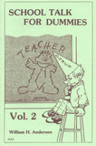 School Talk For Dummies Vol.2 By William H. Andersen - Book