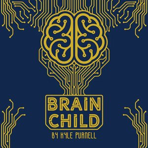 Brain Child by Kyle Purnell - Trick