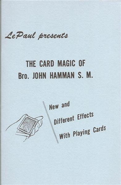 The Card Magic of Brother John Hamman S.M. by Paul LePaul - Book