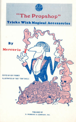 The Propshop: Tricks With Magical Accessories by Mercurio - Book
