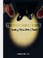 Transformations  Creating Magic Out of Tricks by Dr. Lawrence (Larry) Hass