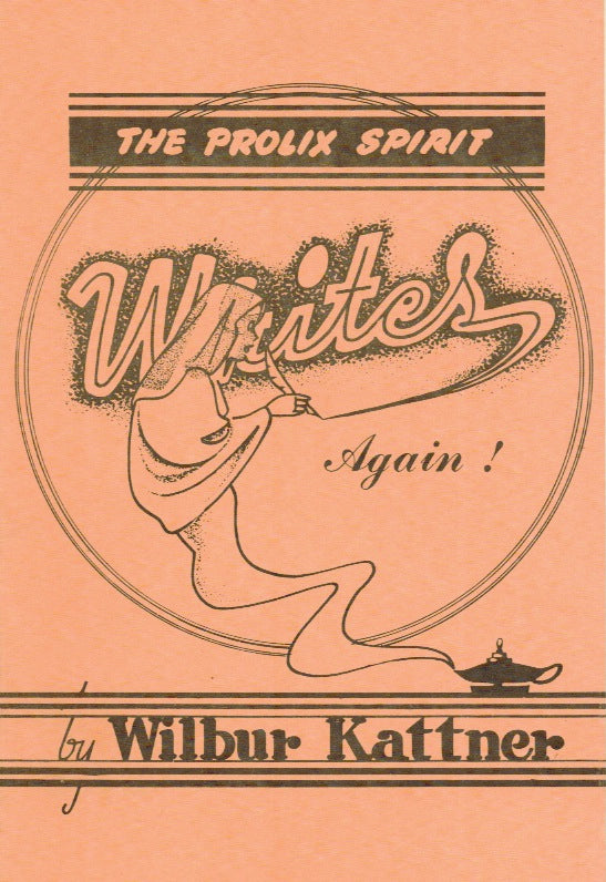The Prolix Spirit Writes Again by Wilbur Kattner - Book