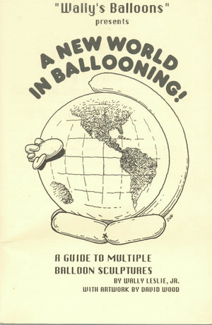 A New World in Ballooning! by Wally Leslie Jr. - Book
