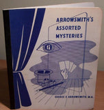 Arrowsmith's Assorted Mysteries by Goerge E. Arrowsmith - Book