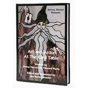 Art and Ardor at the Card Table by Jimmy Nuzzo, Ed Marlo & Jon Racherbaumer - Book