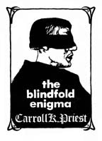 The Blindfold Enigma by Carroll K. Priest - Book