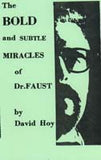 The Bold and Subtle Miracles of Dr. Faust by David Hoy - Book