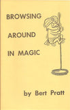 Browsing Around in Magic by Bert Pratt - Book