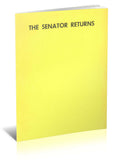 The Senator Returns by Senator Crandall - Book