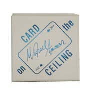 Card on Ceiling By Michael Ammar - Trick