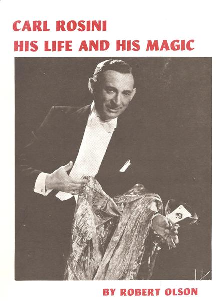 Carl Rosini: His Life and His Magic by Robert Olson - Book