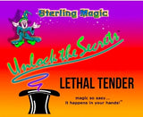 Lethal Tender by Sterling Magic - Trick