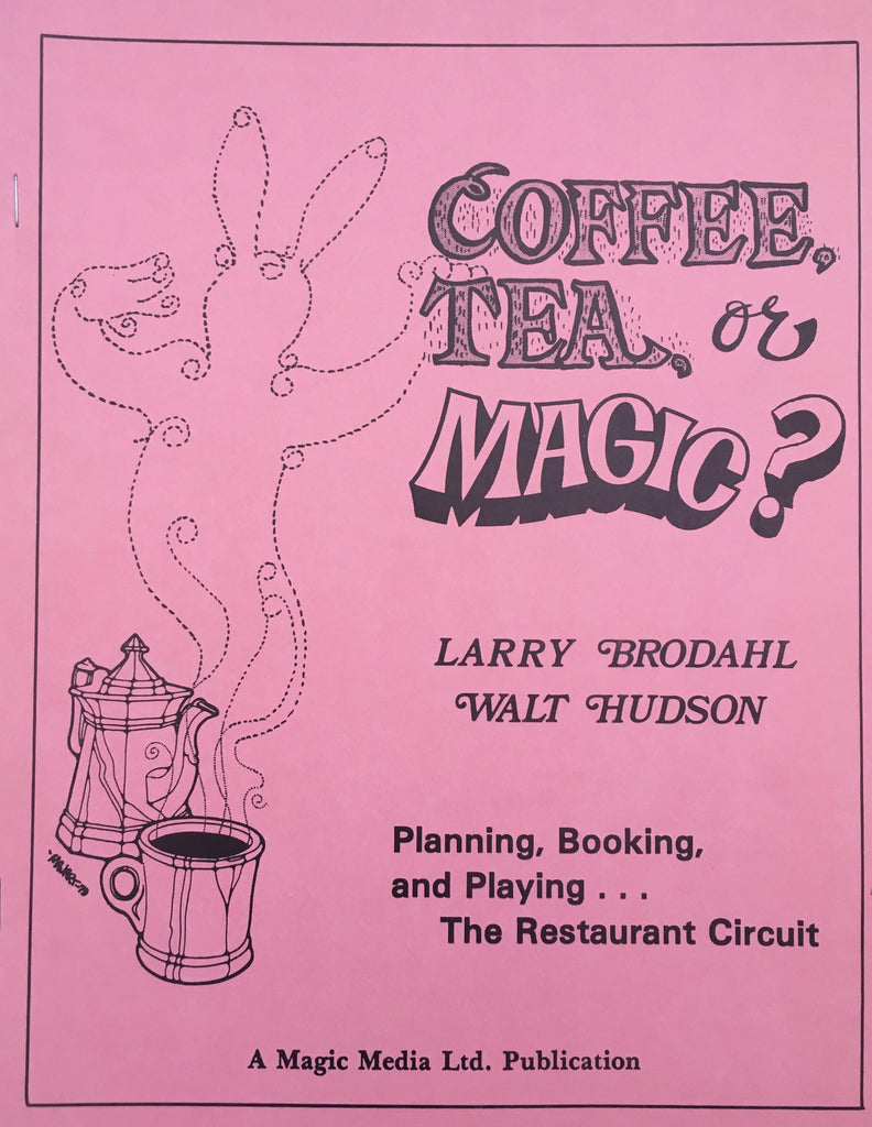 Coffee Tea or Magic? by Larry Brodahl and Walt Hudson - Book