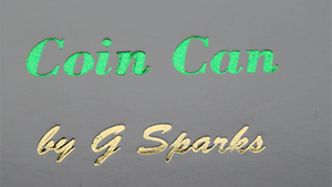 Coin Can Magic by G Sparks - Trick