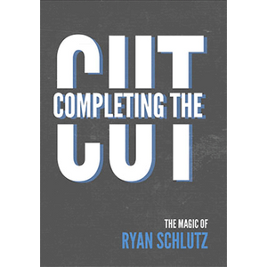 Completing the Cut by Ryan Schlutz - DVD