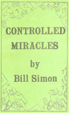 Controlled Miracles by Bill Simon - Book