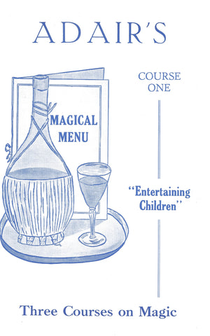 Adair's Magical Menu Course 1 Entertaining Children - Book
