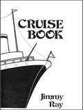 Cruise Book by Jimmy Ray - Book