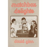 Matchbox Delights by David Ginn